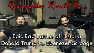 Renegades React to... Epic Rap Battles of History: Donald Trump vs. Ebenezer Scrooge