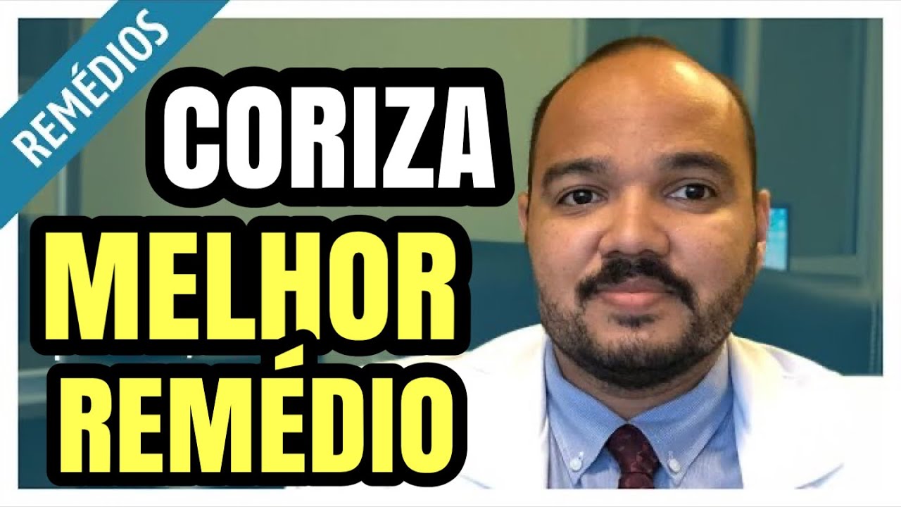 QUAL O MELHOR REMÉDIO PARA O CORIZA 