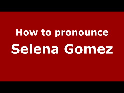 How to pronounce Selena Gomez (Mexico/Mexican Spanish) - PronounceNames.com