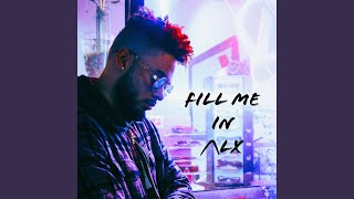 Fill Me In Music Video