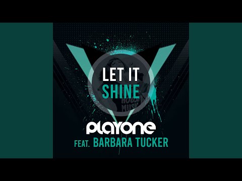 Let It Shine (Deluxe Remix) (feat. Barbara Tucker)