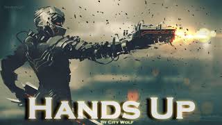 EPIC ROCK | &#39;&#39;Hands Up&#39;&#39; by City Wolf