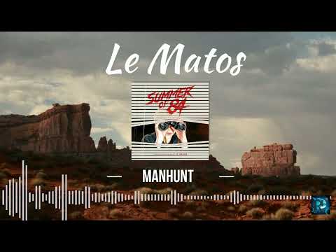 Le Matos - Manhunt (from the movie Summer of 84)