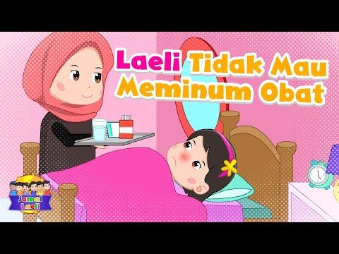 Laeli Tidak Mau Meminum Obat - Jamal Laeli Series Official