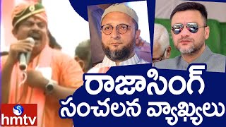 BJP MLA Raja Singh sensational comments on Owaisi Brothers