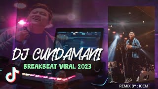 Download lagu DJ CUNDAMANI DENNY CAKNAN - BREAKBEAT VIRAL 2023 mp3