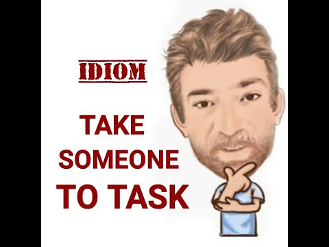 English Tutor Nick P Idioms (610) Take Someone to Task - Origin