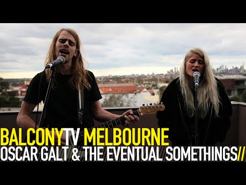 OSCAR GALT & THE EVENTUAL SOMETHINGS - BOUND TO DIE ALONE (BalconyTV)
