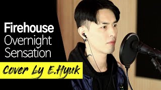 Firehouse - Overnight Sensation - Cover by E.Hyuk