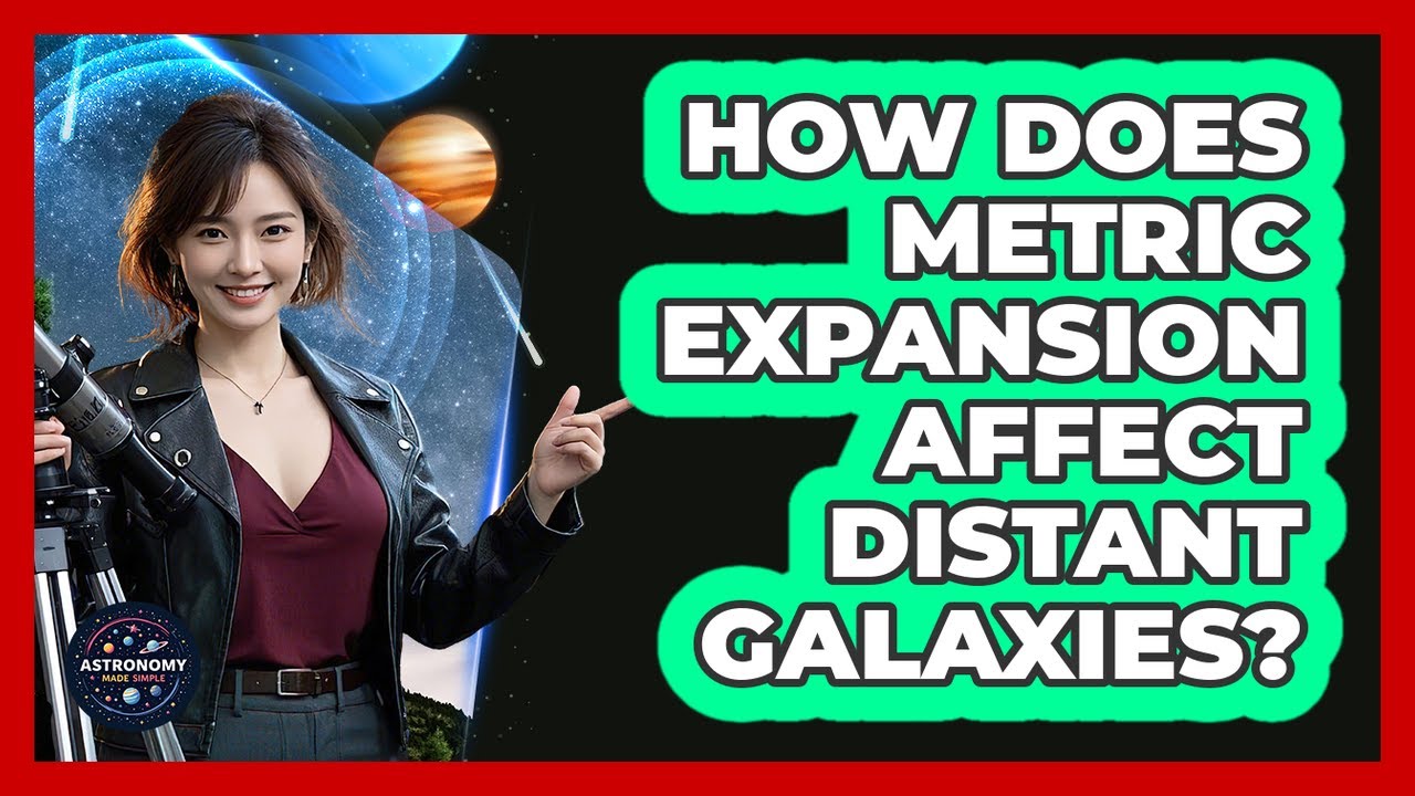 How Does Metric Expansion Affect Distant Galaxies?