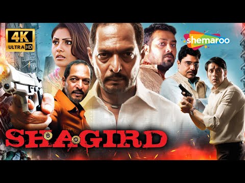 Nana Patekar & Anurag Kashyap's Epic Crime Action Thriller - SHAGIRD - Full Movie 4K