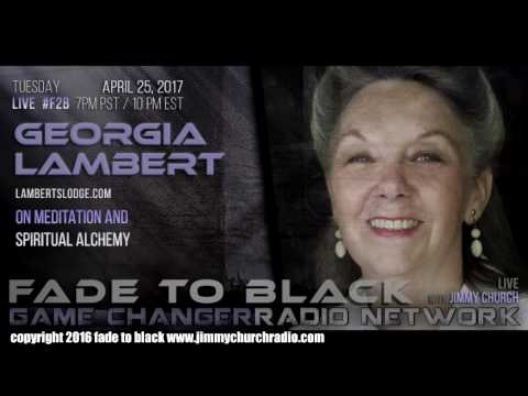 Ep. 647 FADE to BLACK Jimmy Church w/ Georgia Lambert : Spiritual Alchemy : LIVE