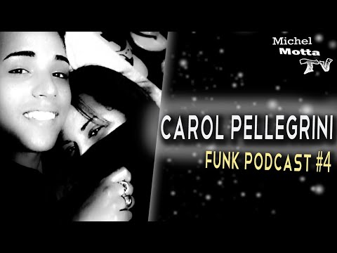 🔴 CAROL PELLEGRINI ( irmã do MC Daleste ) AO VIVO FALANDO SOBRE TODAS TR3TAS!!! - FUNK PODCAST #4