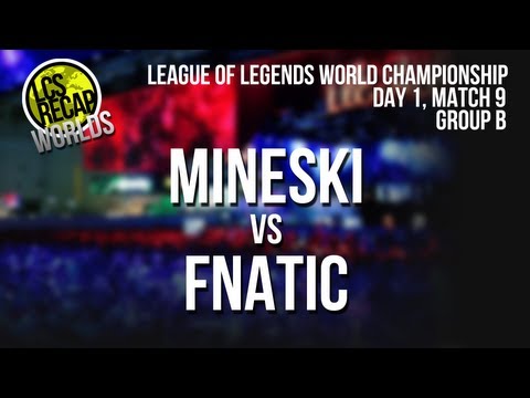 LCS Recap Worlds: Mineski vs Fnatic - Group B, Match 9 (World Championship 2013)