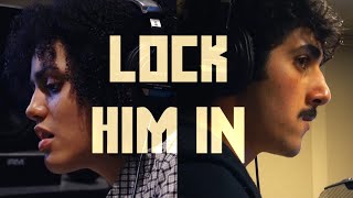 Lock Him In