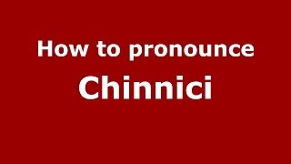 How to pronounce Chinnici