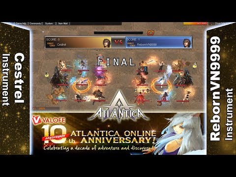 Titan 04/02/2018 PM: Final - Cestrel vs RebornVN9999 - Atlantica Online
