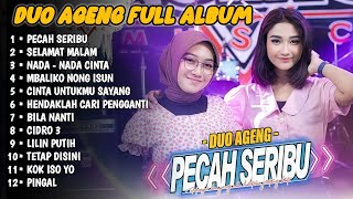 Download lagu PECAH SERIBU - DUO AGENG - AGENG MUSIC FULL ALBUM || DUO AGENG FULL ALBUM mp3 Download lagu PECAH SERIBU - DUO AGENG - AGENG MUSIC FULL ALBUM || DUO AGENG FULL ALBUM mp3