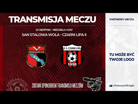 🔴[NA ŻYWO] SAN STALOWA WOLA - CZARNI II LIPA | Klasa B2 Stalowa Wola, 2025-08-24, godz. 14:00 #pzpn