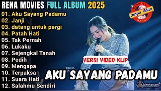 Download lagu RENA MOVIES - AKU SAYANG PADAMU - JANJI - DATNG UNTUK PERGI || MEW PALAPA FULL ALBUM TERBARU 2025 mp3