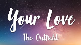 The Outfield - Your Love