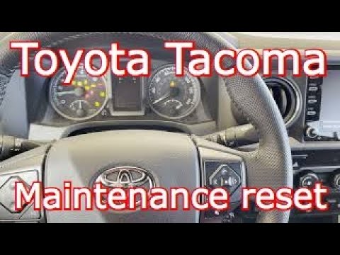 2021 Toyota Tacoma - Maintenance Required Reset