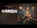 GUMRAH FULL Movie Latest 2023