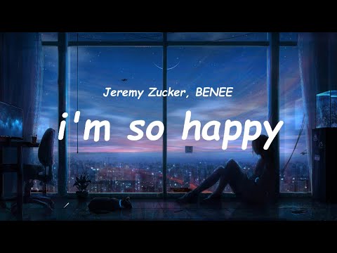 Jeremy Zucker, BENEE - i'm so happy (Lyric)