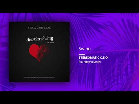 Stereomatic C.E.O., feat. Polymnia Kondyli - Swing (Single//Official Audio)