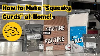 How to Make Poutine Curds at Home!