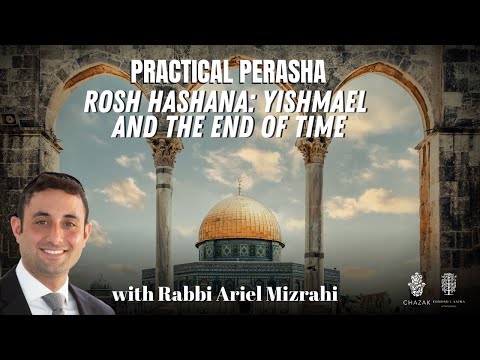Rosh Hashana: Yishmael and the End of Time