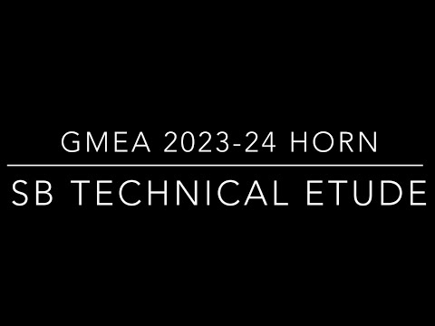 GMEA ALL-STATE 2023-2024 FRENCH HORN SYMPHONIC BAND (SB) „TECHNICAL ETUDE „
