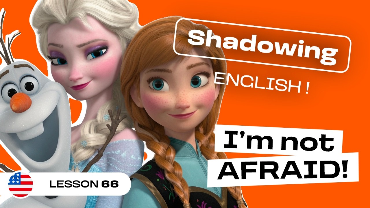 Shadowing English | FROZEN: Learn natural english with Elsa & Anna (Lesson #64)
