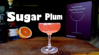 Sugar Plum Cocktail || Gin, Grapefruit, Grenadine recipe from Regarding Cocktails by Sasha Petraske