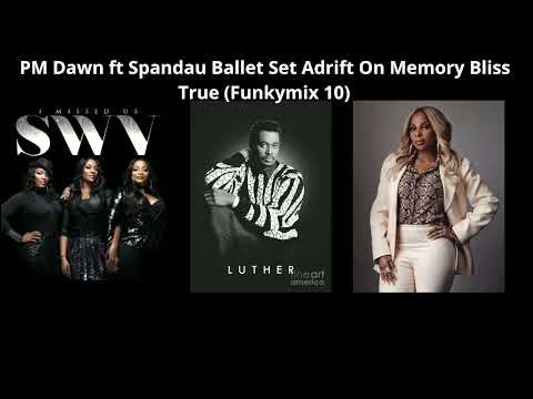 PM Dawn ft Spandau Ballet – Set Adrift On Memory Bliss  True