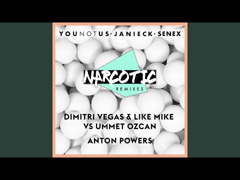 Narcotic (Dimitri Vegas vs Ummet Ozcan Remix)