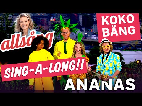 Kokobäng Ananas Sing-a-long från Allsång på Skansen🍍