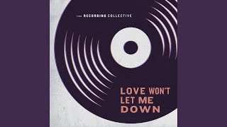 Love Won&#39;t Let Me Down (feat. Onaje Jefferson)