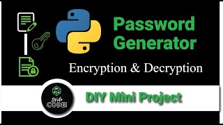 Password Generator | Encrypting and Decrypting Password with Symmetric Encryption using Python