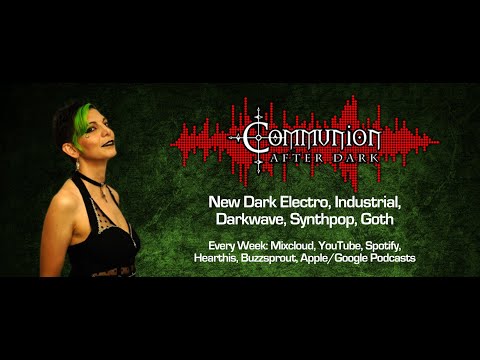 Communion After Dark - Electro, Darkwave, Synthpop, Dark Alternative Music Mix - 08/25/25