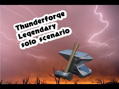 Thunderforge legendary solo scenario - World of Warcraft