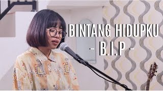 Download lagu Bintang Hidupku - B I P  | Cover by Adinda Christya mp3