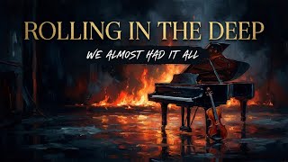 Download lagu Rolling in the Deep (Adele) - Violin & Piano | The Sound of Heartbreak and Scorn mp3