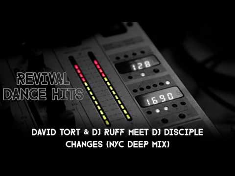 David Tort & DJ Ruff Meet DJ Disciple - Changes (NYC Deep Mix) [HQ]