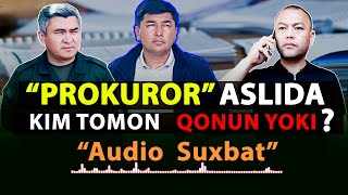 UCh marotaba qochib ketgan PROKUROR aslida kim tomon QONUN yoki???