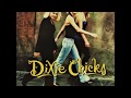 I Can Love You Better , Dixie Chicks , 1997