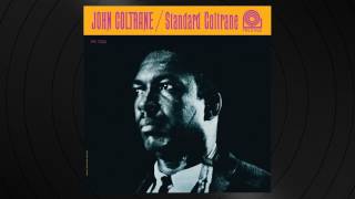 I&#39;ll Get By  (As Long As I Have You) by John Coltrane from &#39;Standard Coltrane&#39;