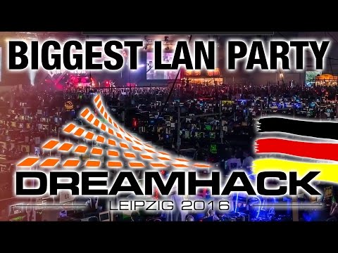 Dreamhack - Leipzig - 2016 - Die größte LAN Party in Deutschland