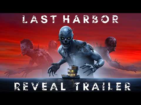Last Harbor | Reveal Trailer | Open World Multiplayer Zombie Survival