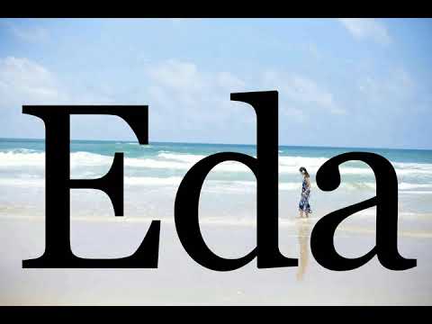 How To Pronounce Eda🌈🌈🌈🌈🌈🌈Pronunciation Of Eda
